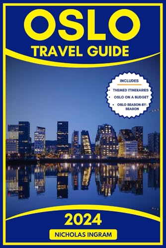 OSLO TRAVEL GUIDE: Your Essential Travel Companion to Explore Norway's Vibrant Capital - Top Must-See Attractions, History, Culture, Adventure And Unique Experiences. (The World Explorer)