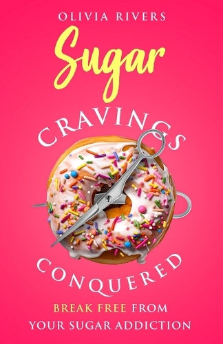 Sugar Cravings Conquered