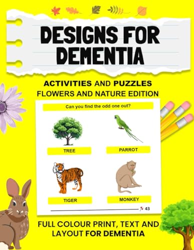 Designs for Dementia Activity Book - Activities, Word Search, Puzzles and Colouring Book for Adults with Dementia - Flowers, Nature and Wildlife ... for Elderly, Seniors and Dementia Patients