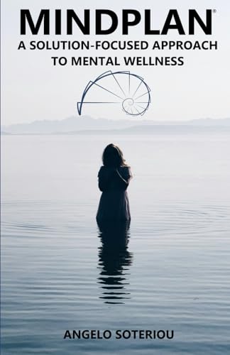 MINDPLAN: A Solution Focused Approach to Mental Wellness