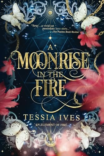A Moonrise in the Fire