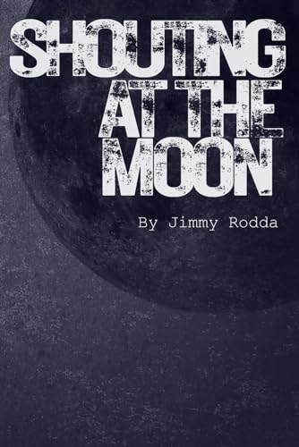 Shouting At The Moon