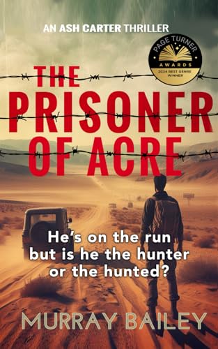 The Prisoner of Acre (Ash Carter Near East Crime-Thriller)