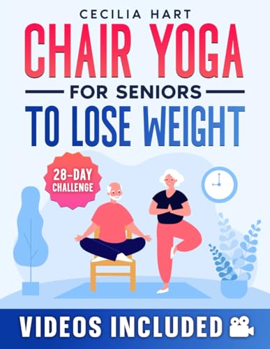 Chair Yoga for Seniors To Lose Weight