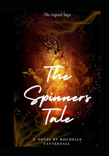 The Spinners Tale (The Asgard Saga)
