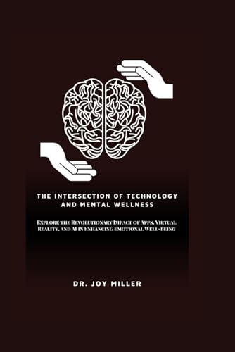 The Intersection of Technology and Mental Wellness