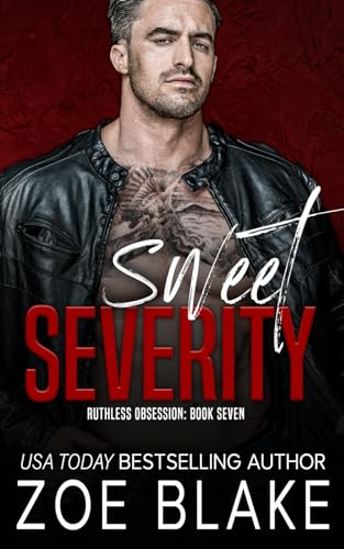 Sweet Severity: A Dark Mafia Romance (Ruthless Obsession)