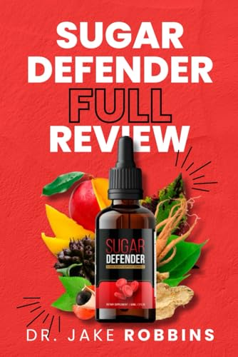 Sugar Defender Full Review: Learn About the Truth Behind the Reviews & Complaints Does it Really Support Healthy Blood Sugar Level