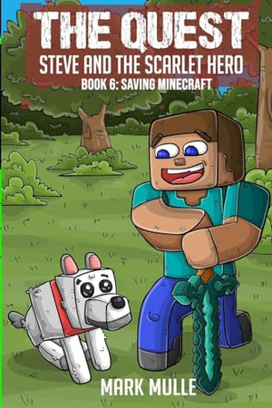 The Quest - Steve and the Scarlet Hero Book 6