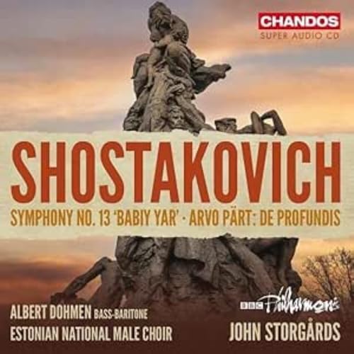 Dmitri Shostakovich: Symphony No. 13; Arvo Part: De profundis
