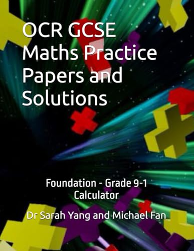 OCR GCSE Maths Practice Papers and Solutions: Foundation - Grade 9-1, Calculator