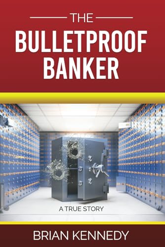The Bulletproof Banker