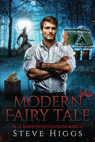 Modern Fairy Tale: Blue Moon Investigations Book 23
