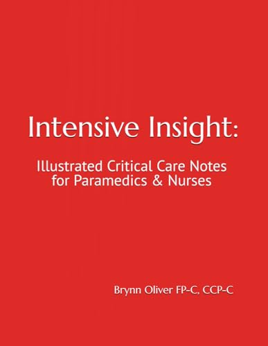 Intensive Insight: Illustrated Critical Care Notes for Paramedics ...