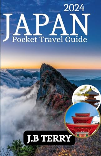 Japan Pocket Travel Guide: A guide to easily navigate this destination with simple tips and save money while having a great time [full color] (JAPAN TRAVELS)