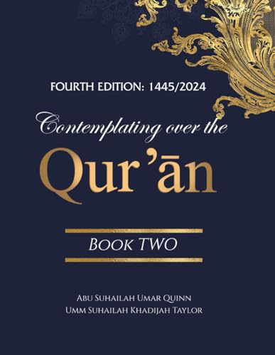 Contemplating over the Quran: Fourth Edition: 1445/2024: Book Two