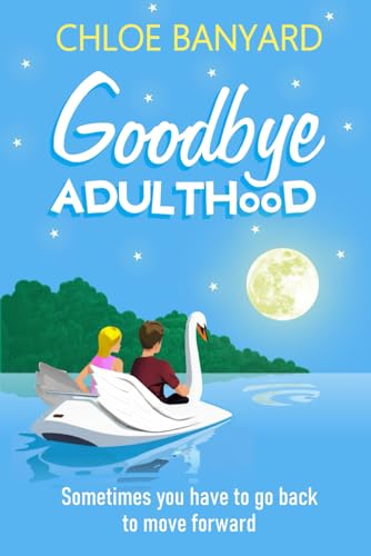 Goodbye Adulthood