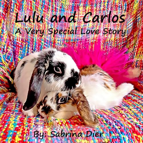 Lulu and Carlos A Very Special Love Story