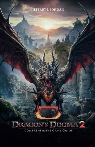 Dragon's dogma 2 Comprehensive Game Guide