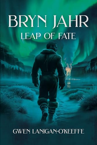 BRYN JAHR: LEAP OF FATE: A Gripping Fantasy Action Adventure