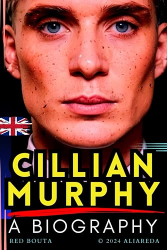 Cillian Murphy: A biography