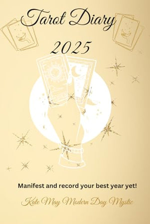 Tarot Diary 2025: Record and Manifest your best year yet!