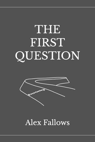 The First Question