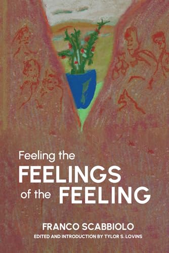 Feeling the Feelings of the Feeling