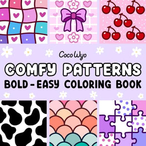 Comfy Patterns : Coloring Book for Adults and Kids, Bold and Easy, Simple and Big Designs for Relaxation Featuring Lovely Cozy Pattern and Mandala