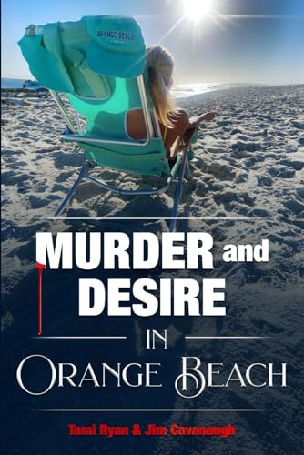 Murder and Desire In Orange Beach