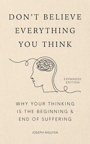 Don't Believe Everything You Think (Expanded Edition)
