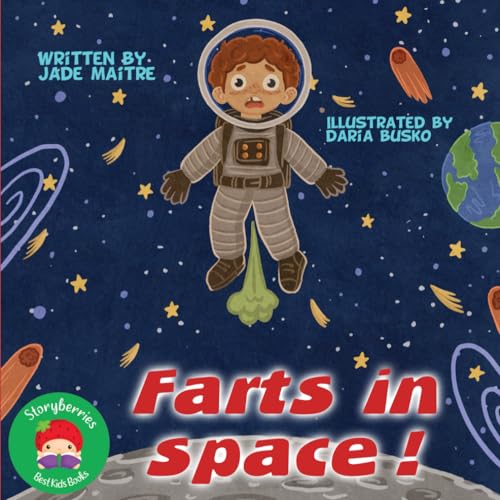Farts in Space: A Funny Story for Kids... About The Original Big Bang!
