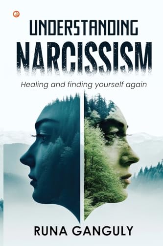 Understanding Narcissism Healing and finding yourself again