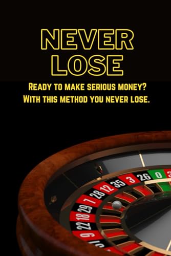 Never Lose, Teaching you the method to cheat roulette. Side hustle, Extra Income