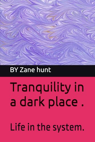 Tranquility in a dark place .