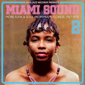 Miami Sound 2 – More Funk & Soul From Miami, Florida 1967-74 