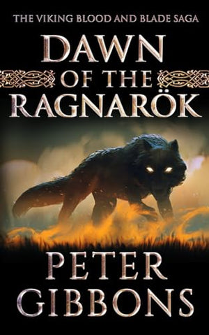 Dawn of the Ragnarok: Book 9 in the Viking Blood and Blade Saga