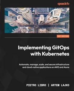 Implementing GitOps with Kubernetes 