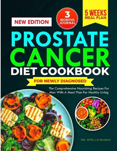Prostate Cancer Diet Cookbook for Newly Diagnosed