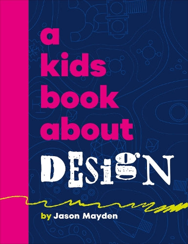 A A Kids Book About Design