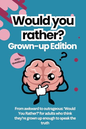Would You Rather for Adults