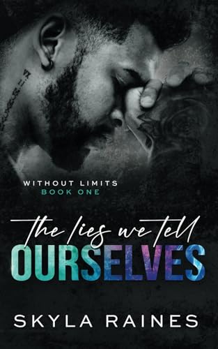 The Lies We Tell Ourselves
