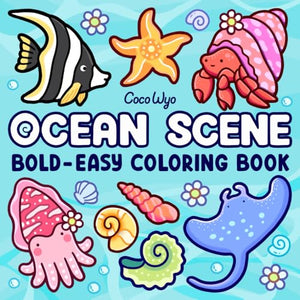 Ocean Scene : Coloring Book for Adults and Kids, Bold and Easy Designs for Relaxation with Sea Life