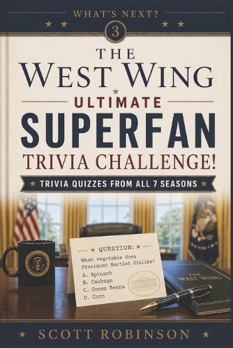 The West Wing Ultimate Superfan Trivia Challenge!