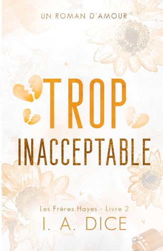 Trop inacceptable: Les Frères Hayes - Livre 2