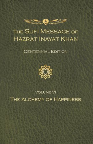 The Sufi Message of Hazrat Inayat Khan Vol. 6 Centennial Edition