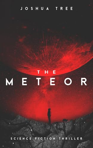 The Meteor: Science Fiction Thriller