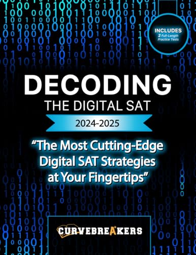 Decoding the Digital SAT: Updated digital SAT prep book with practice tests