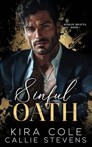Sinful Oath: An Arranged Marriage Russian Mafia Romance (Koslov Bratva)
