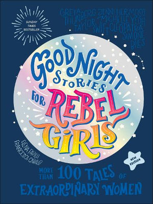 Good Night Stories for Rebel Girls (2025 New Edition)